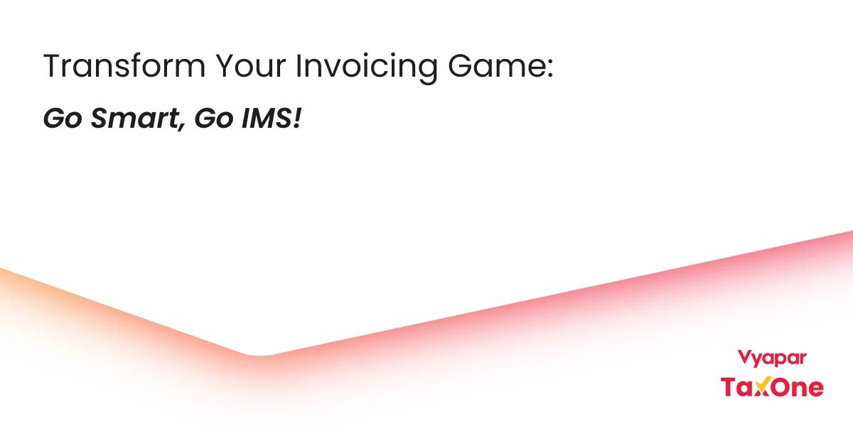The Ultimate Guide to Using an Invoice Management System Under GST