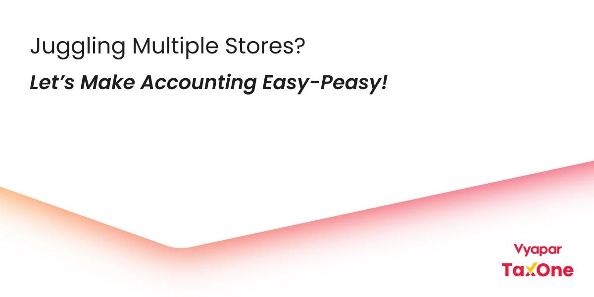 Running Multiple Franchise Stores: Accounting Tips & Best Practices