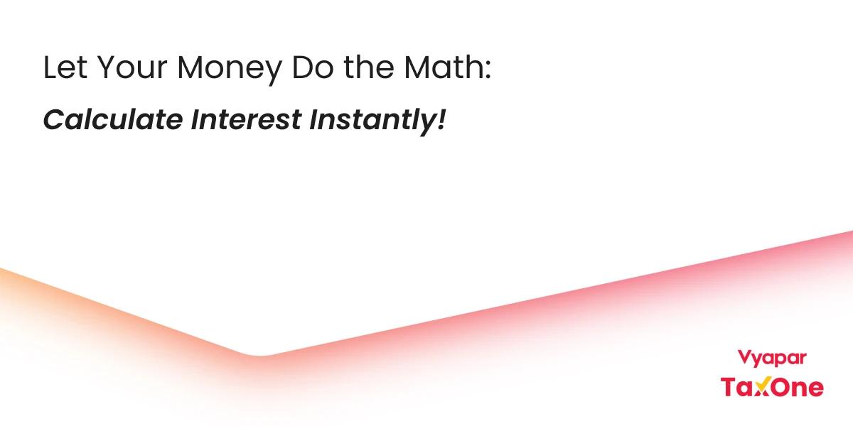 Calculate Interest: Free Simple and Compound Interest Calculator