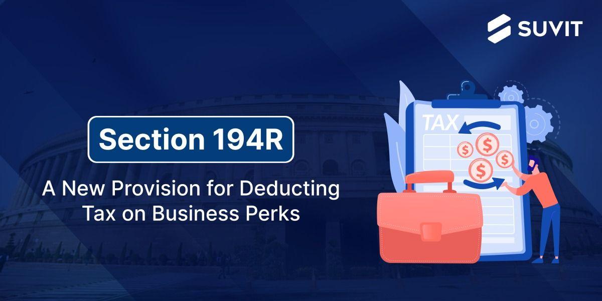 Section 194R of the Income Tax Act: What You Need to Know