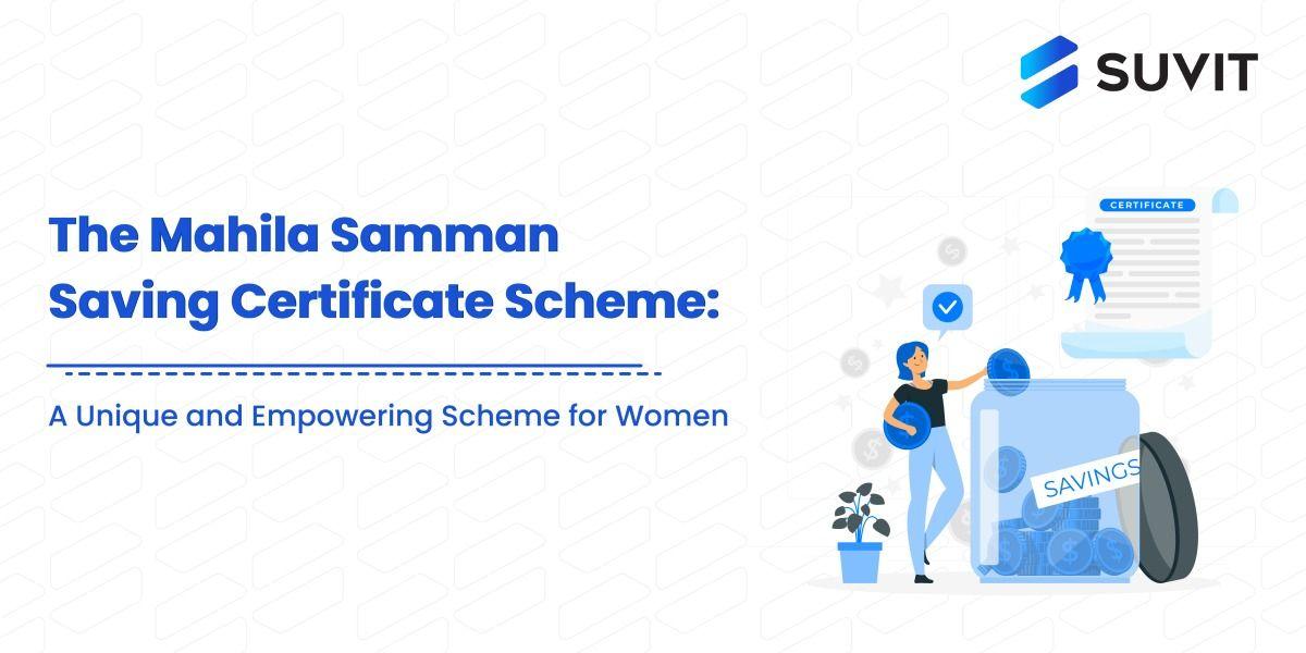 Financial Freedom for Women: Mahila Samman Saving Certificate Eligibility and Application