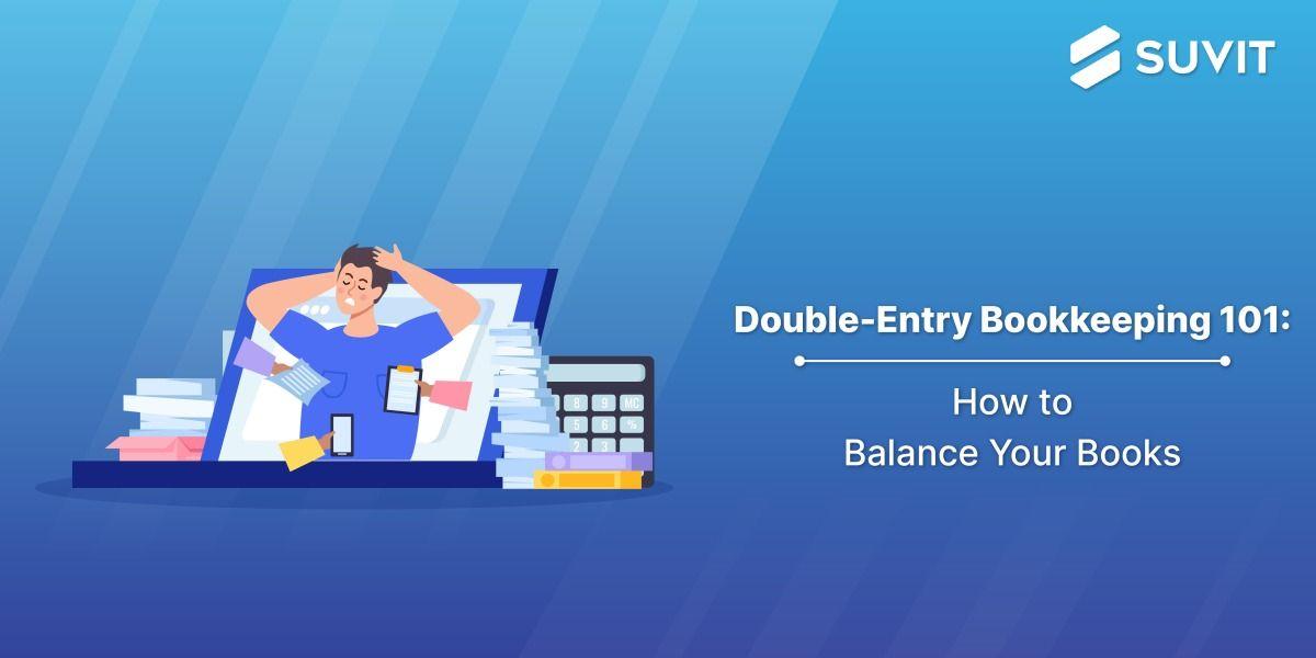 What Is Double-Entry Bookkeeping? A Simple Guide for Small Businesses