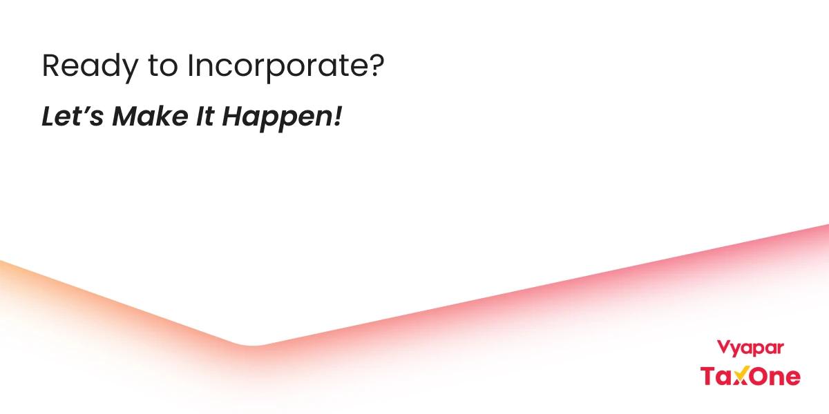 How to Incorporate a Company in India? Steps to Register Under Companies Act 2013