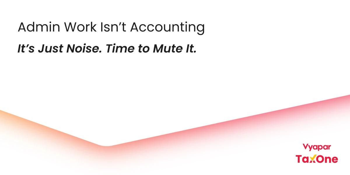 How Accounting Firms Can Cut Admin Work and Boost Efficiency