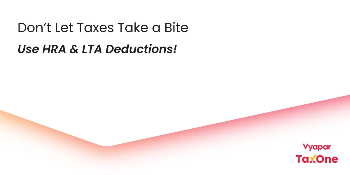 How to Use HRA and LTA Deductions to Reduce Your Tax Burden