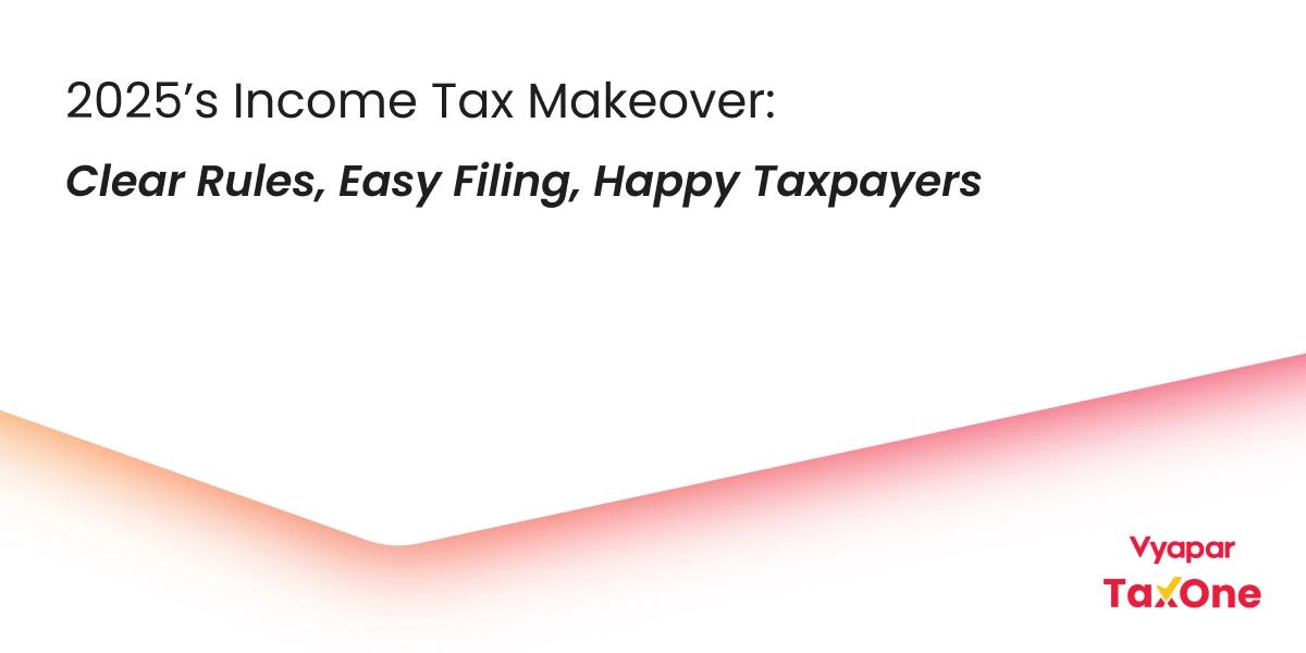 How the Revised Income Tax Bill, 2025, Changes the Tax Game for Indians