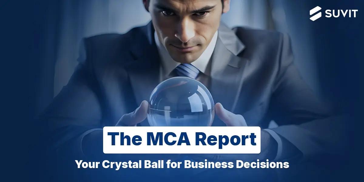 The MCA Report in India –  Your Easy Guide to Smart Business Moves