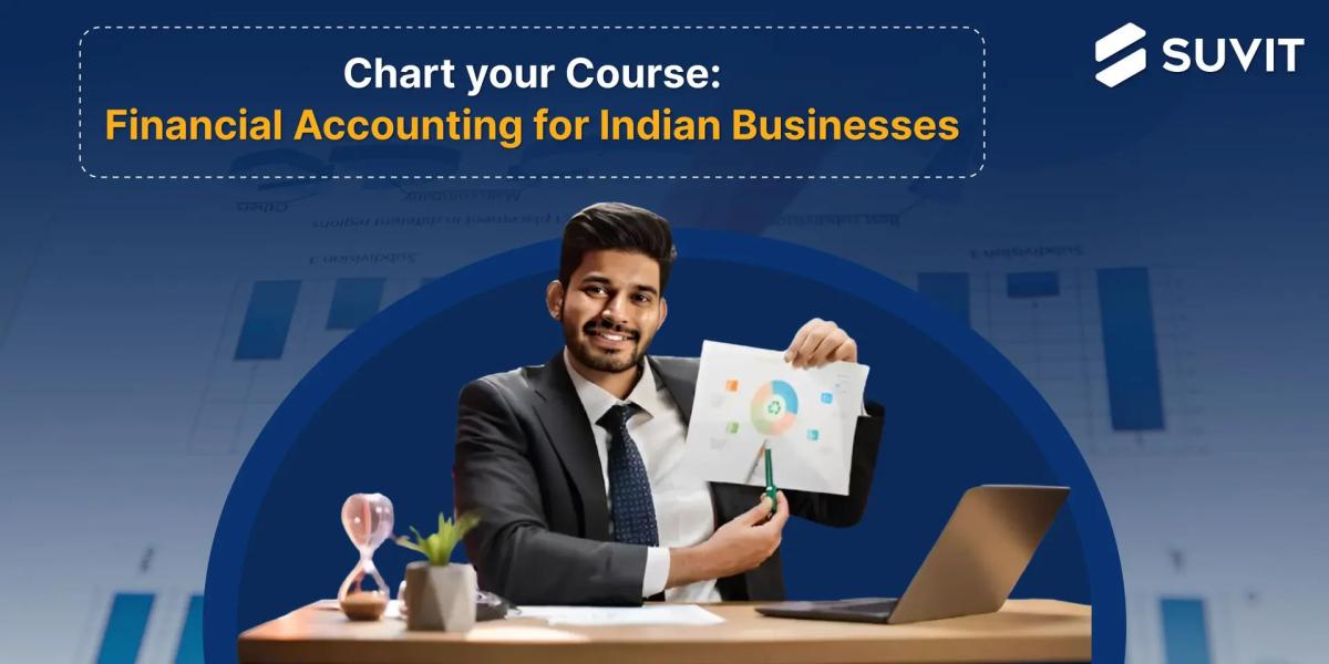 What Is Financial Accounting? Types and Examples (India Focus)