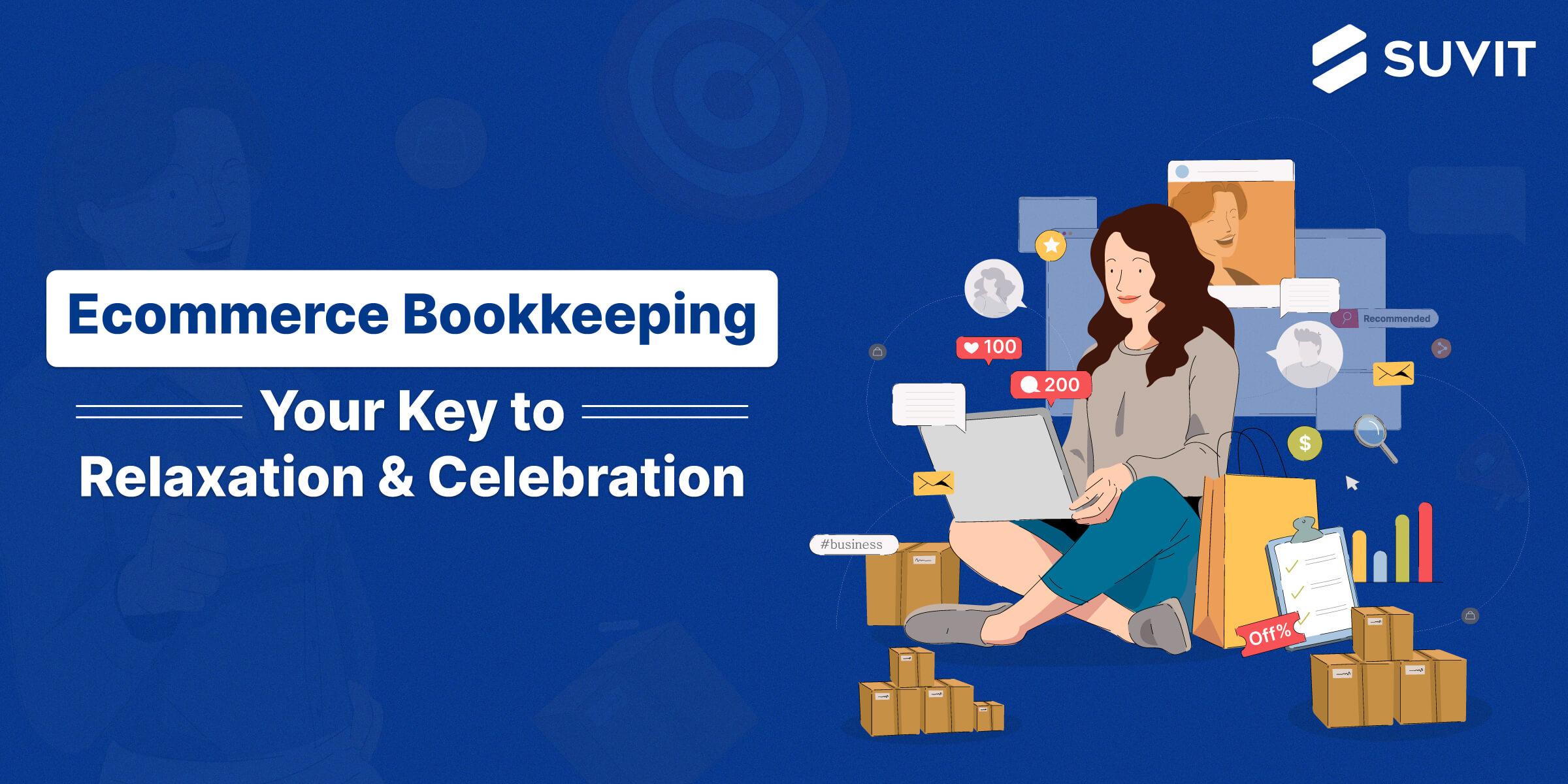 10 Best Practices for Effective Ecommerce Bookkeeping