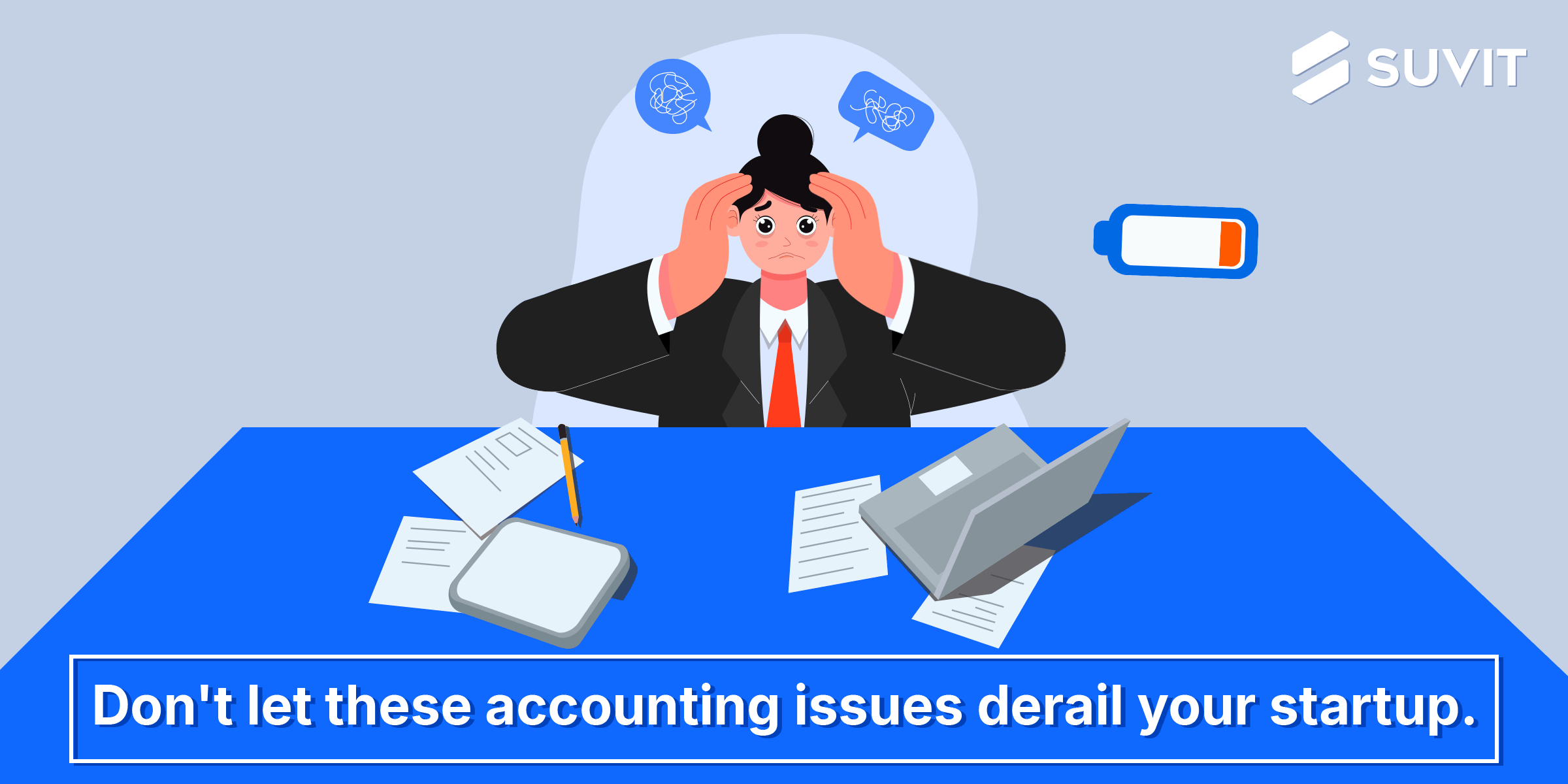 7 Accounting Issues That Startups Face: An Easy Guide to Maintaining Financial Health
