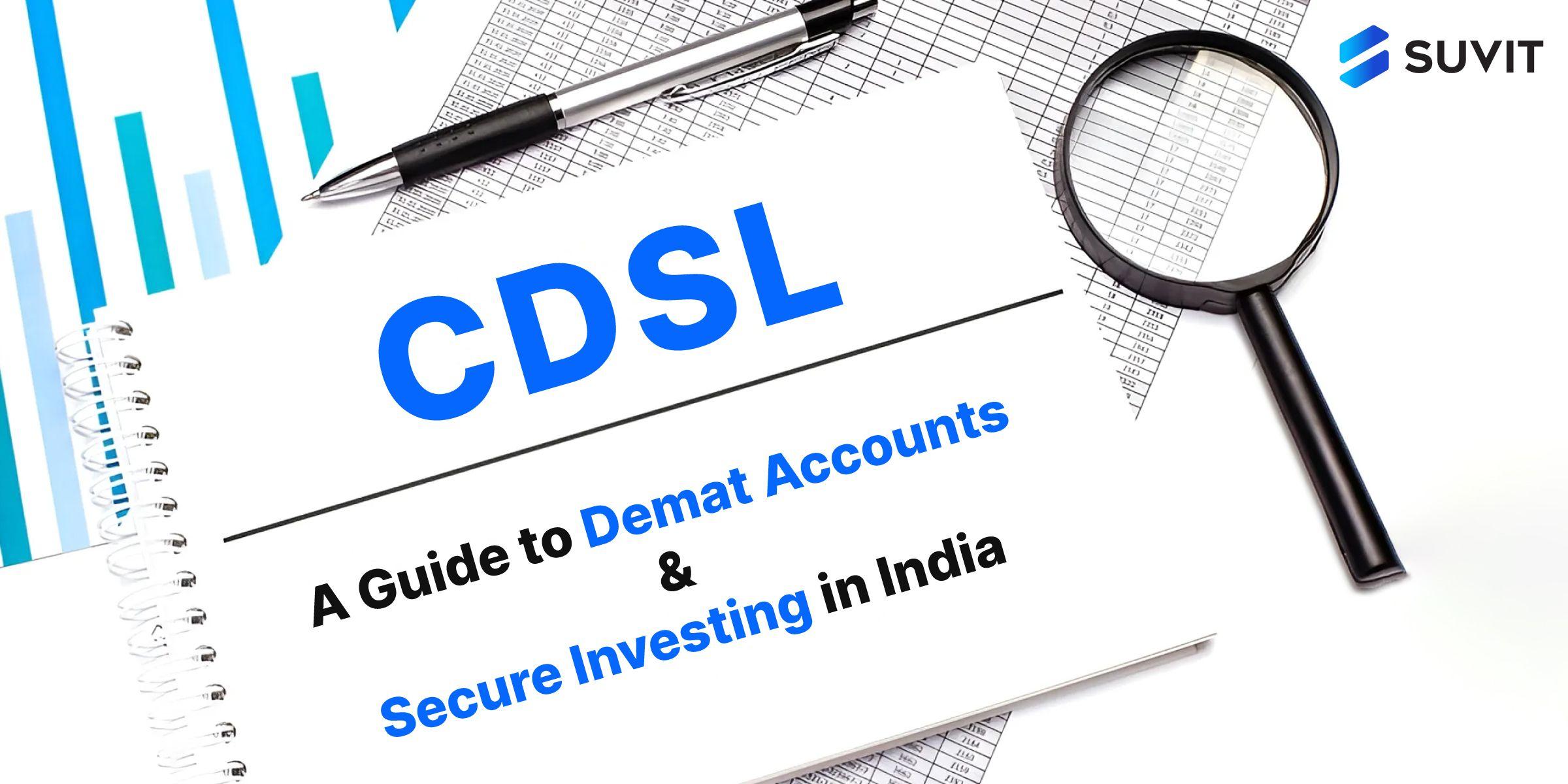 Conquer the Indian Stock Market: Your Essential Guide to CDSL & Demat Accounts 