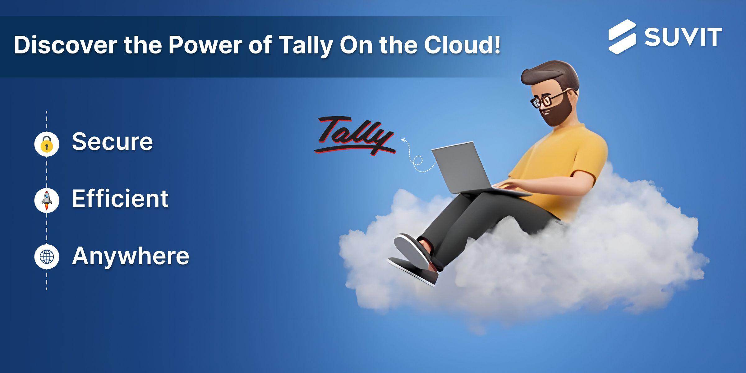 The Benefits of Tally on Cloud for Your Business