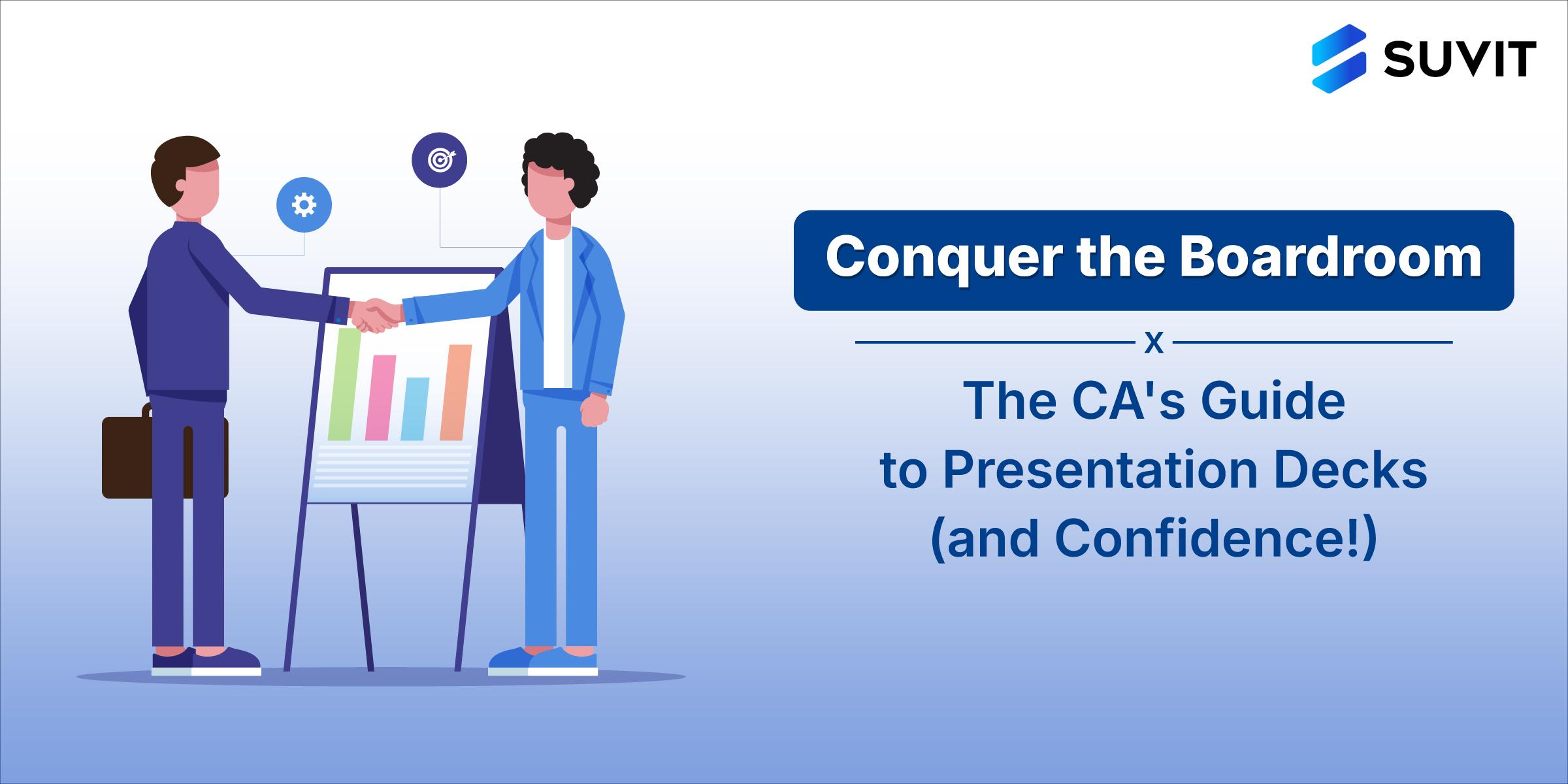 The Board Meeting Deck: How To Show Up With Confidence as a CA