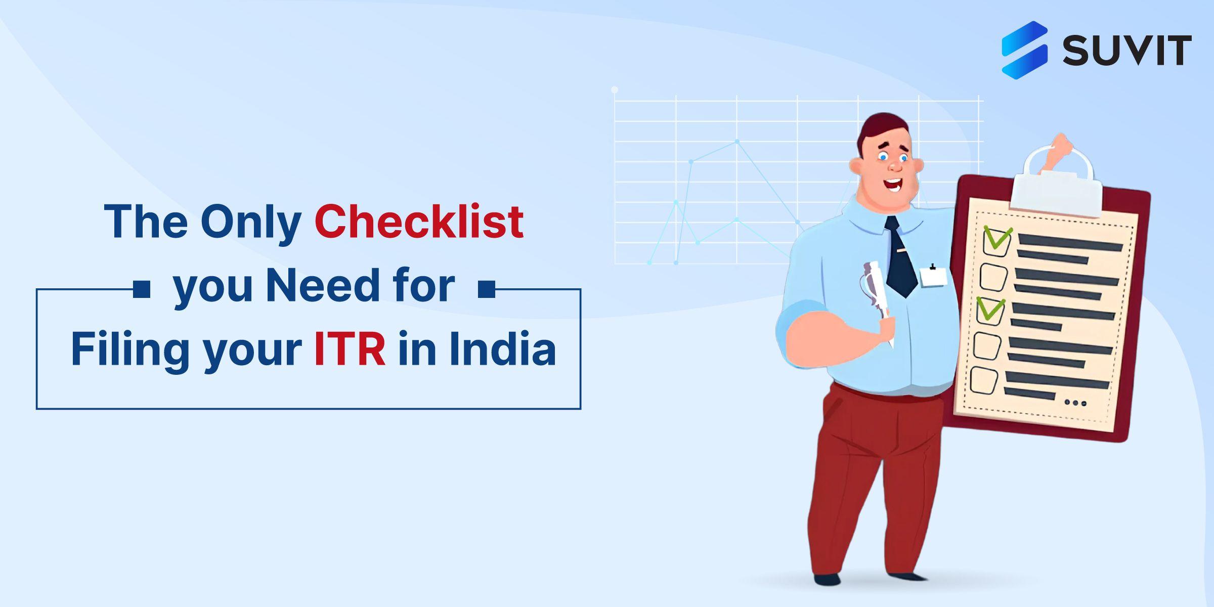 The Ultimate Checklist for Filing Your ITR in India: A Stress-Free Guide