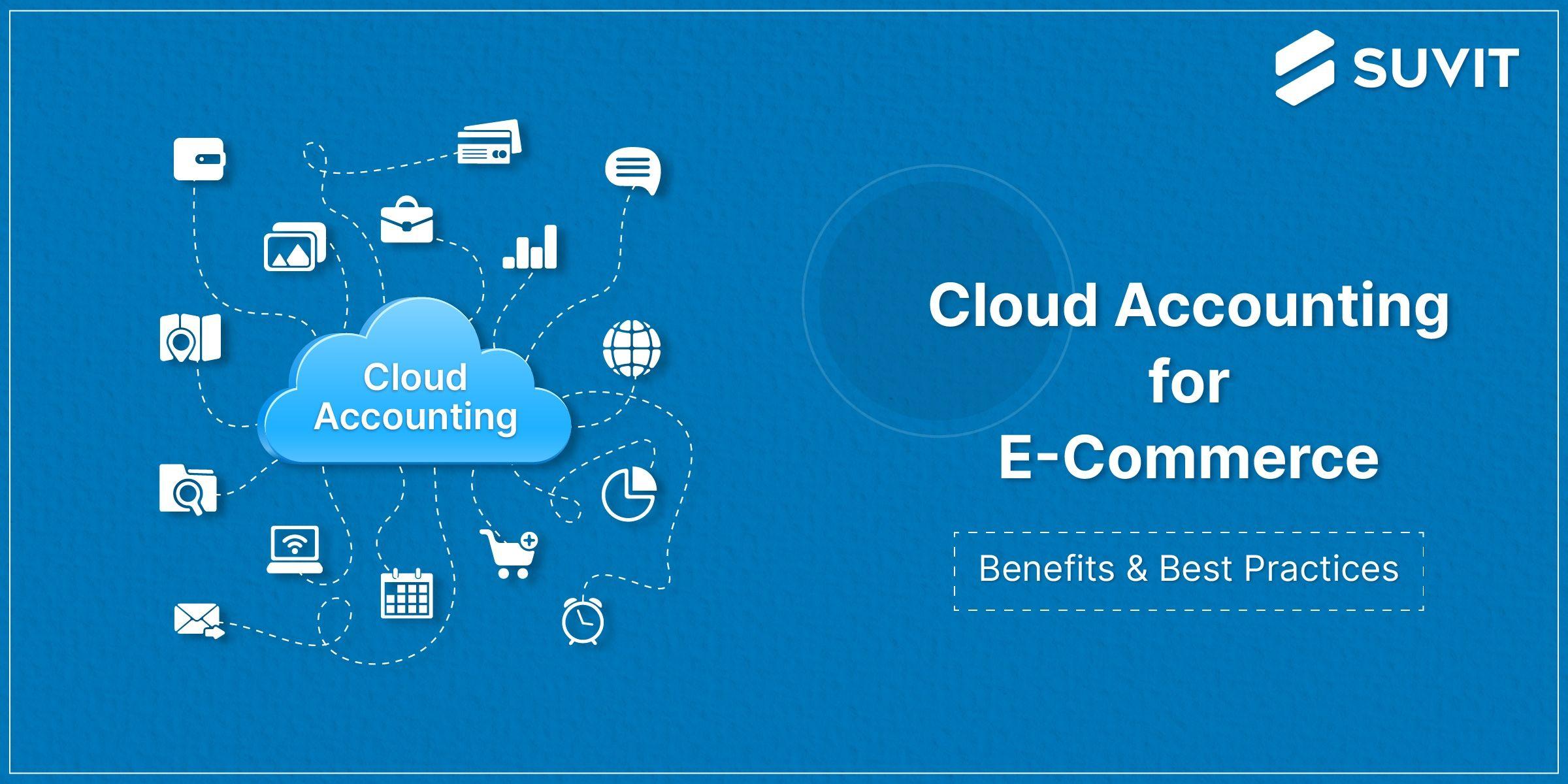 Why You Need Cloud Accounting for E-Commerce Businesses