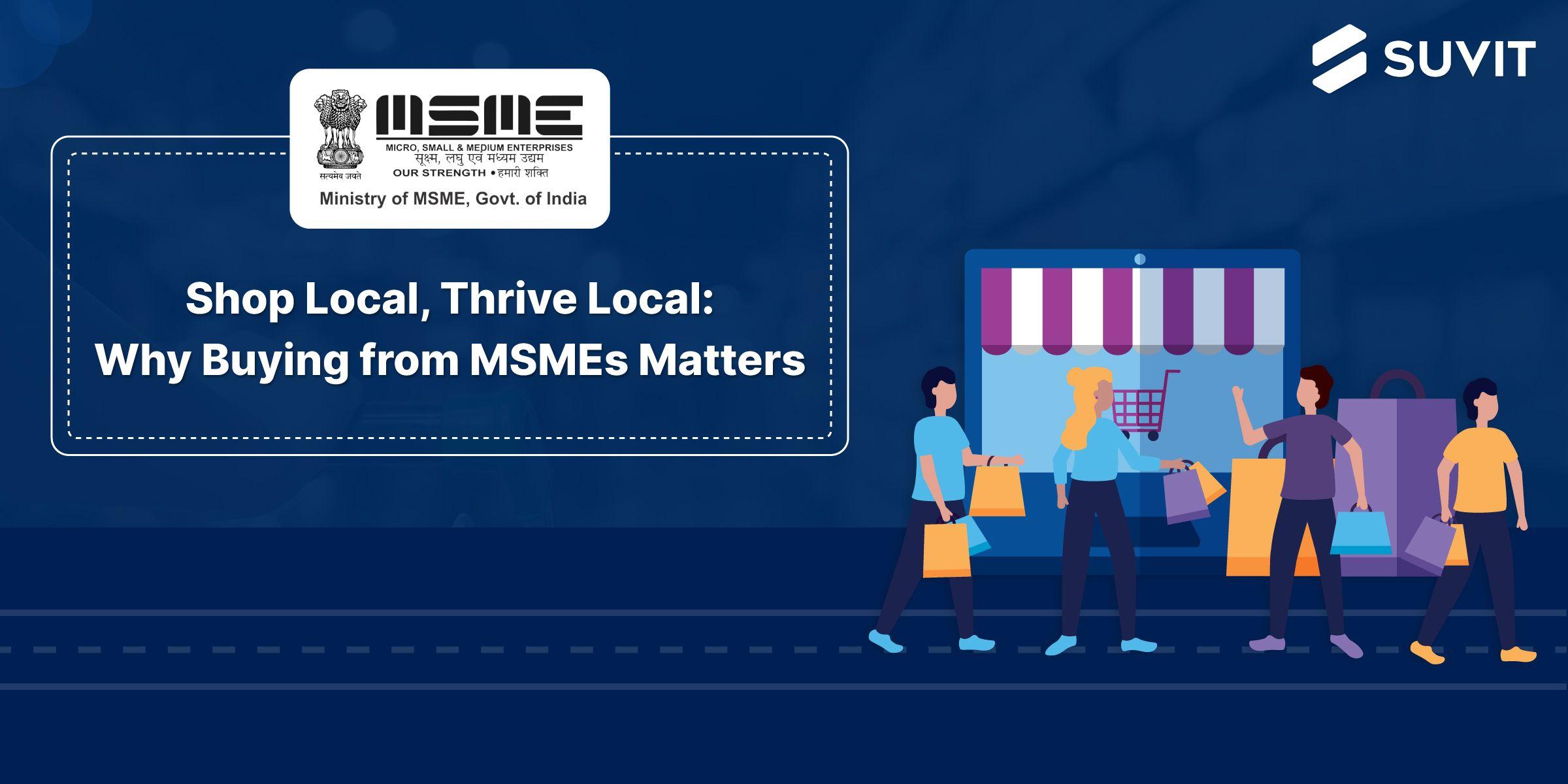 Supporting Indian MSMEs: The Ultimate Guide to Shopping Local & Making an Impact