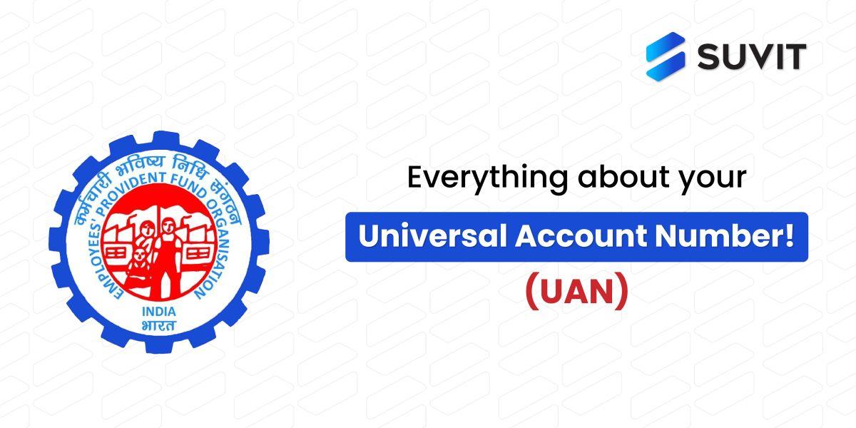UAN: Portal Registration, Activating Your Universal Account Number, And Linking It To Aadhar