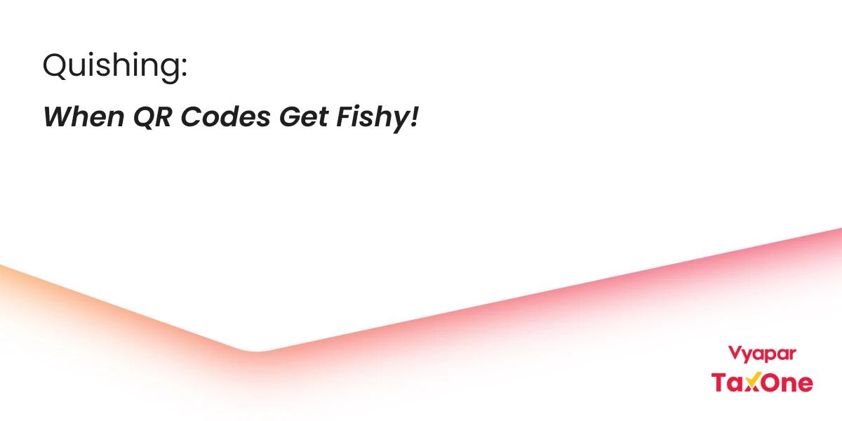 What is Quishing or QRshing? How to Avoid and Prevent Phishing Scams via QR Codes?