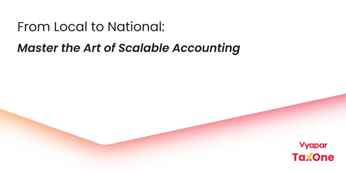How to Build a Scalable Accounting Practice in India
