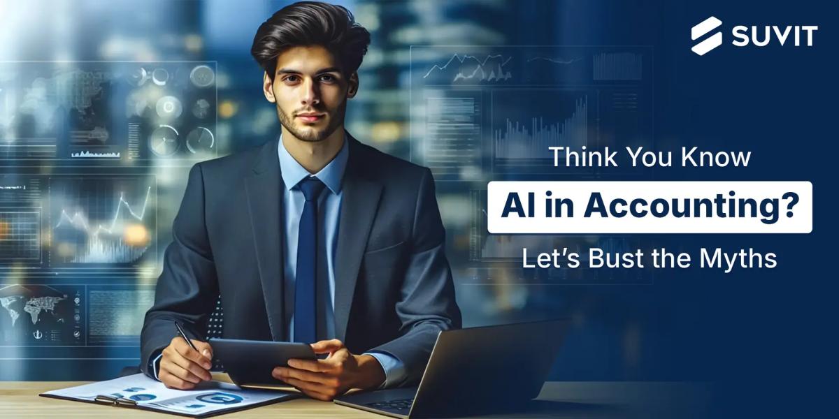 Understand the Myths and Misconceptions About AI in Accounting