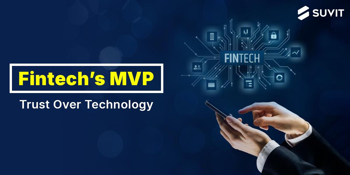Why Trust is the Key Differentiator in Fintech Innovation