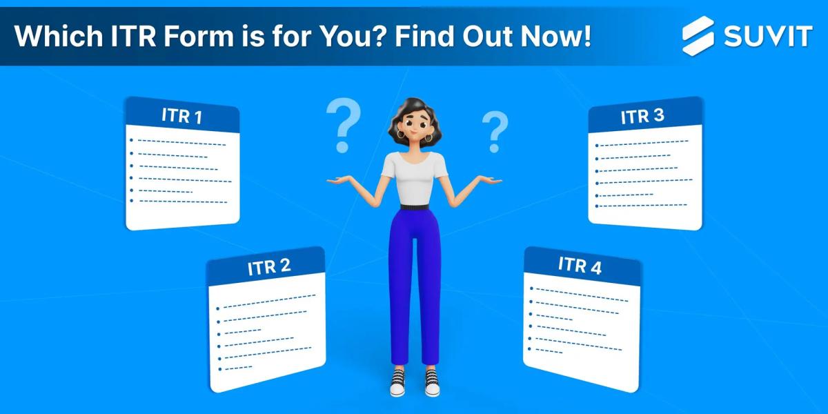 ITR Forms in India: A Simplified Breakdown for Taxpayers