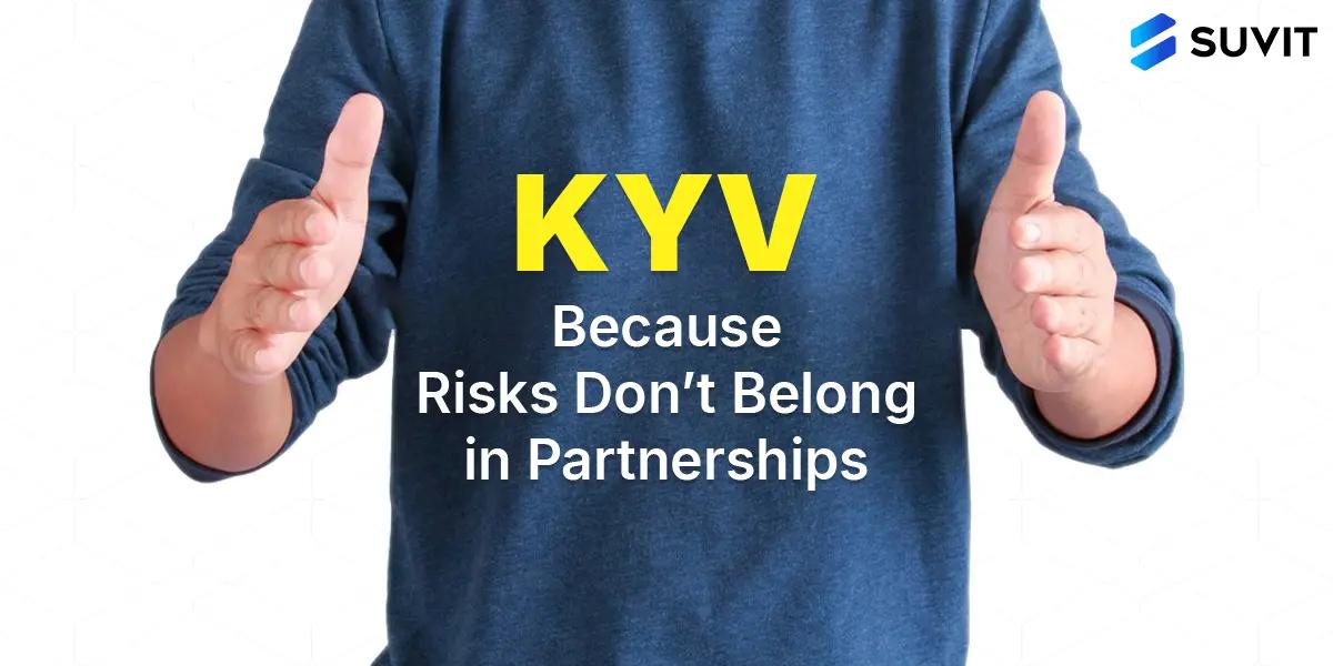 Why Knowing Your Vendor(KYV) is the Key to Building Strong, Risk-Free Partnerships