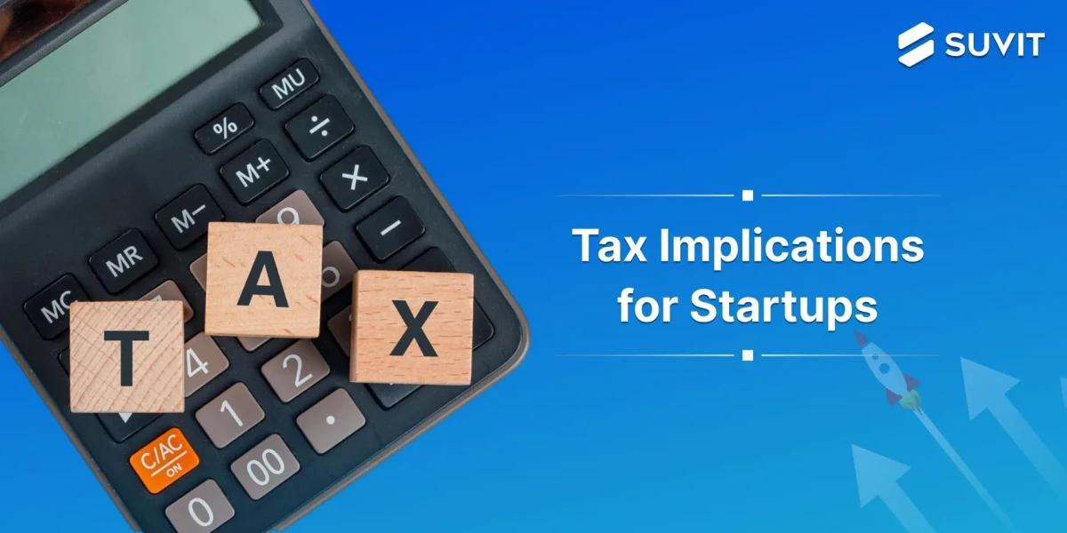 The Startup Taxation: Simplifying Income Tax Implications for Budding Entrepreneurs