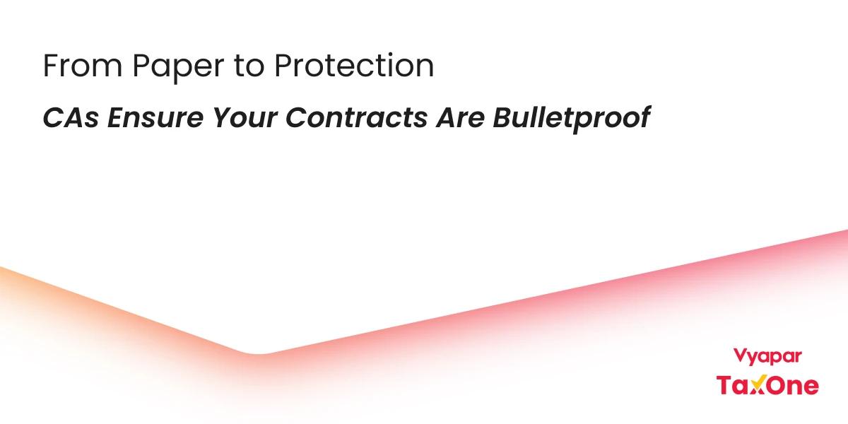 Understanding the Role of CAs in Drafting Contracts and Agreements in India