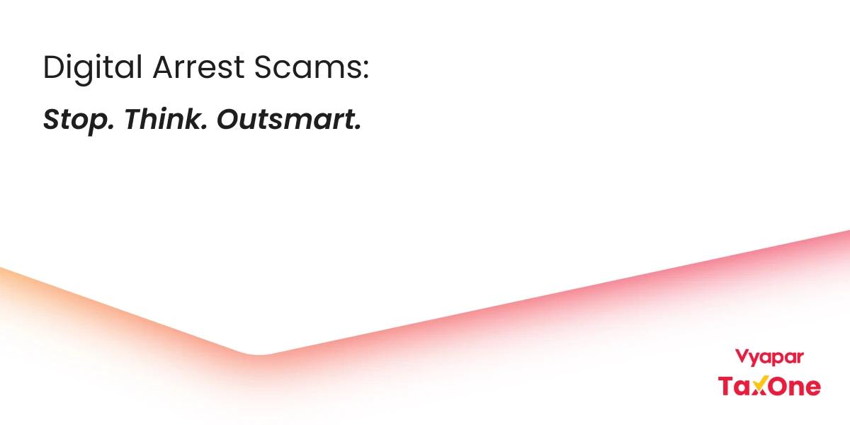 What is a Digital Arrest Scam? Preventive Measures You Can Take