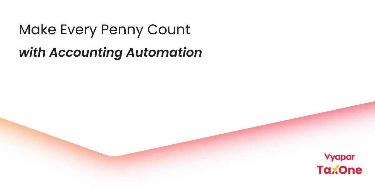 How Accounting Automation Can Increase Revenue for Businesses
