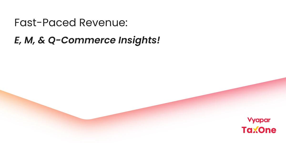 Revenue Recognition for Digital Businesses: E-commerce, M-commerce, and Q-commerce Insights