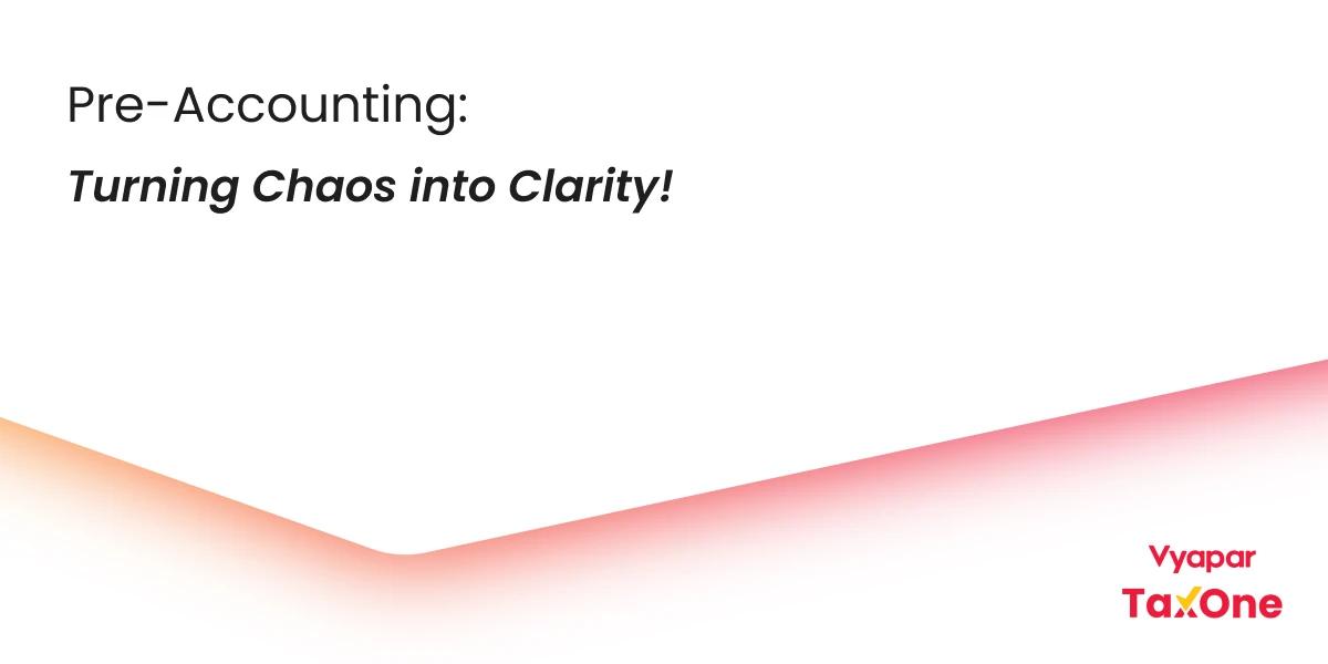 Simplify Your Accounting Workflow with Pre-Accounting