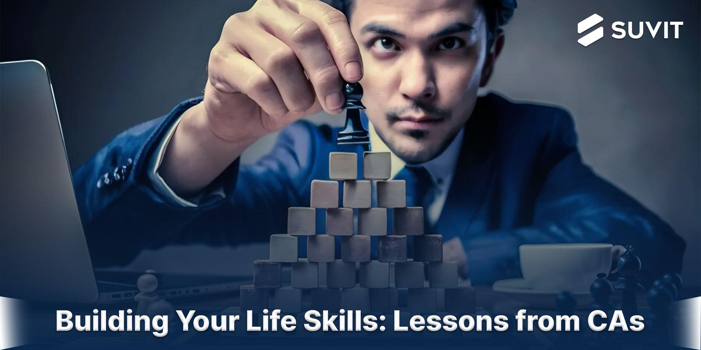 Life Lessons You Can Learn from CAs!