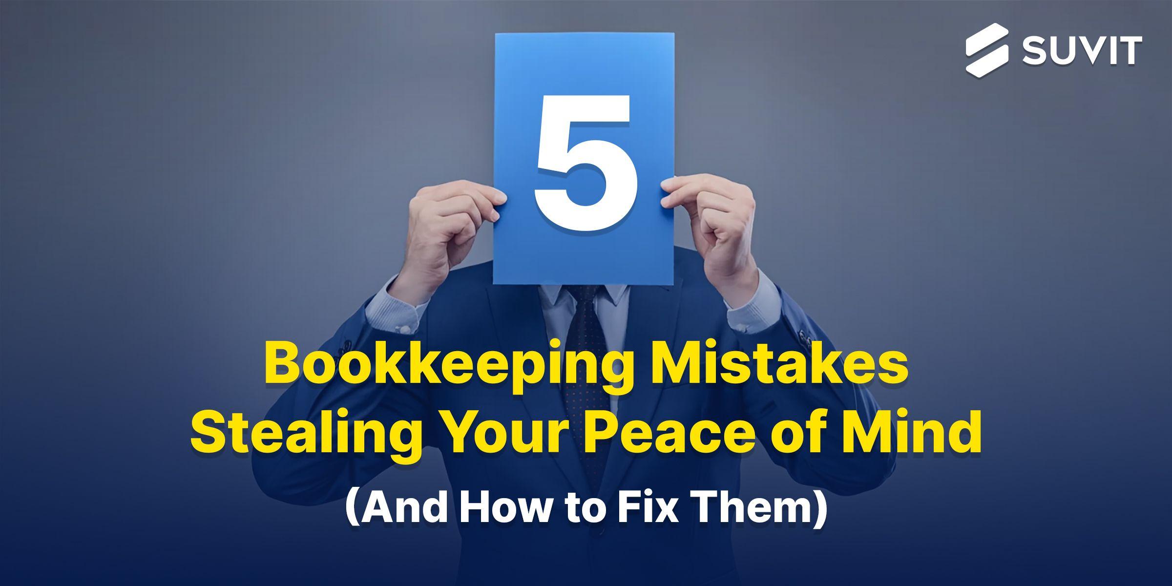 5 Bookkeeping Mistakes to Avoid in India