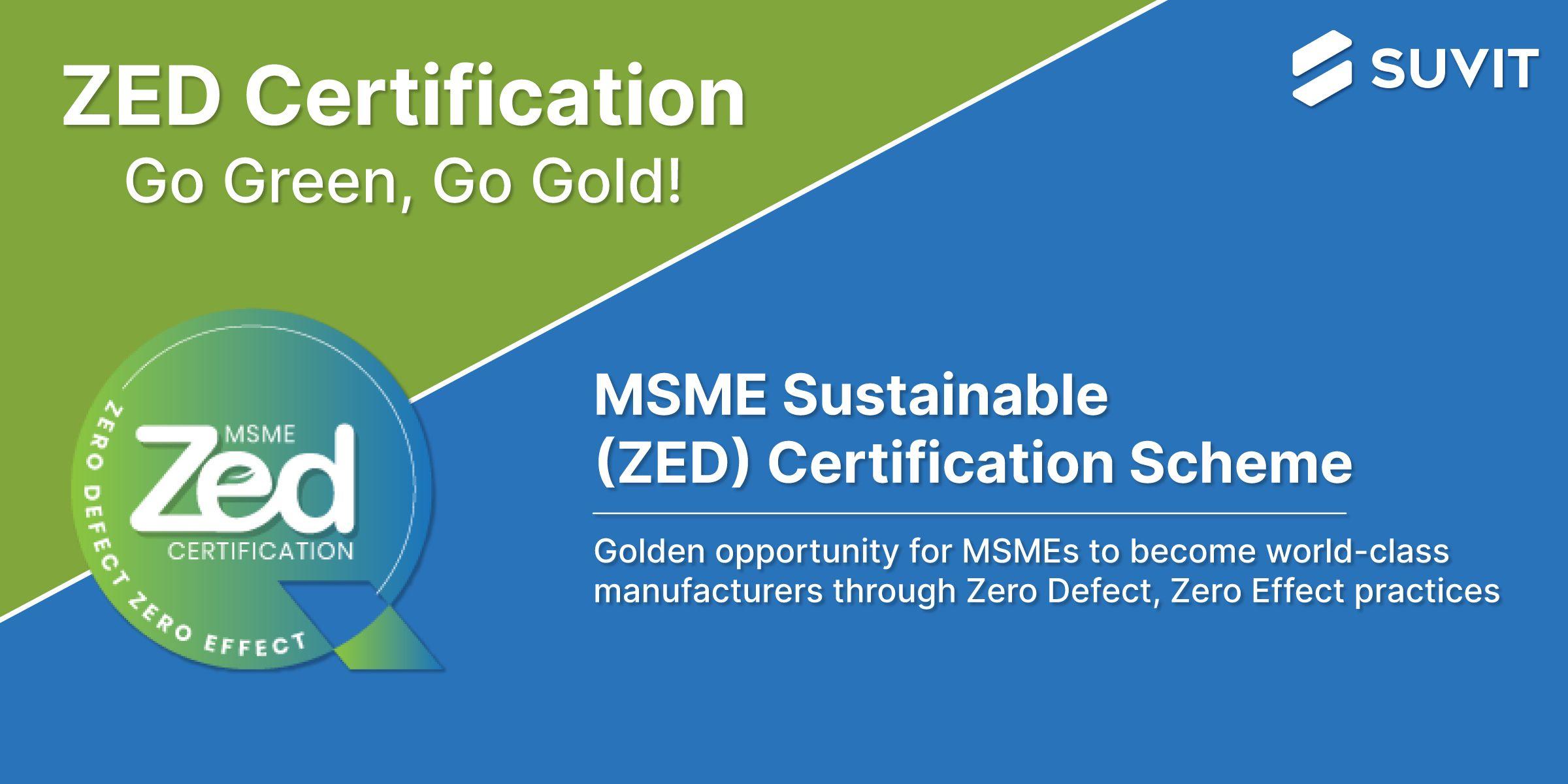 ZED Certification for MSMEs: Process, Benefits, Costs & How to Apply