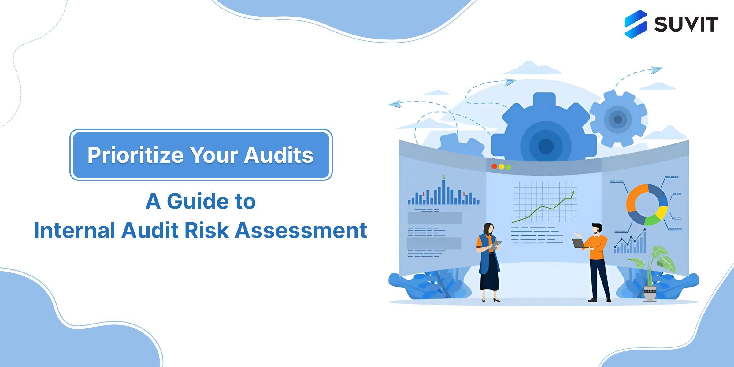 Streamline Your Internal Audit: A Step-by-Step Guide to Risk Assessment Planning