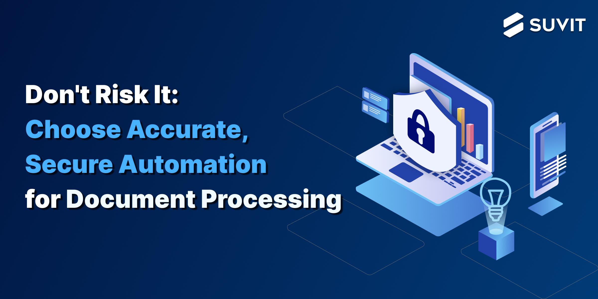 Automated Document Processing Accuracy and Security
