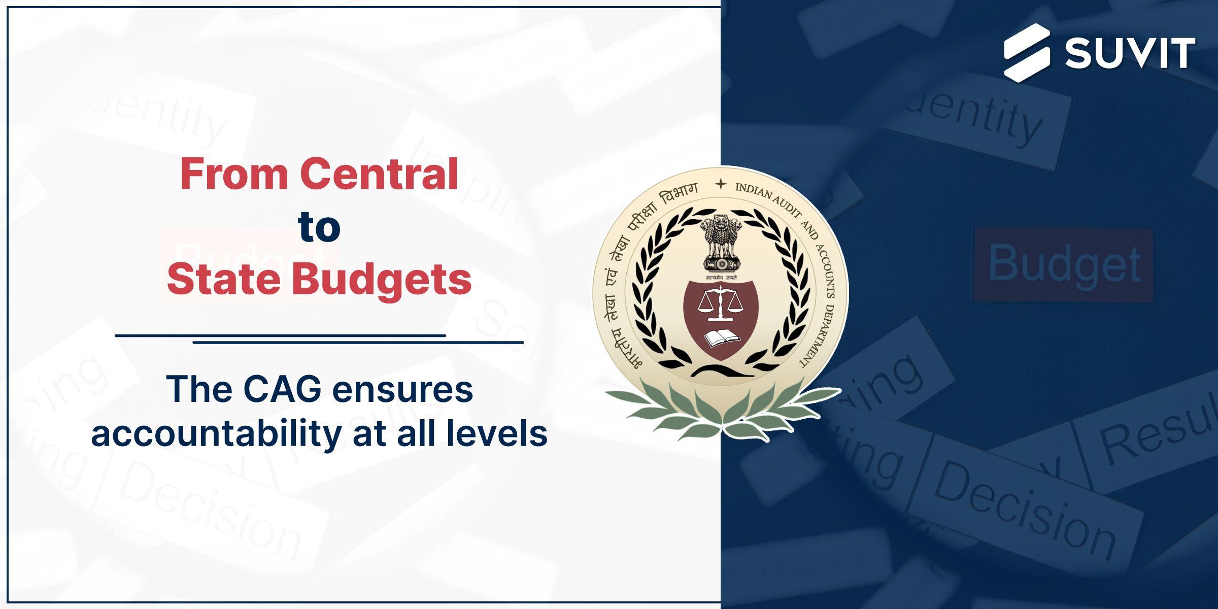 Unveiling the Watchdog: How India's CAG Ensures Fiscal Responsibility