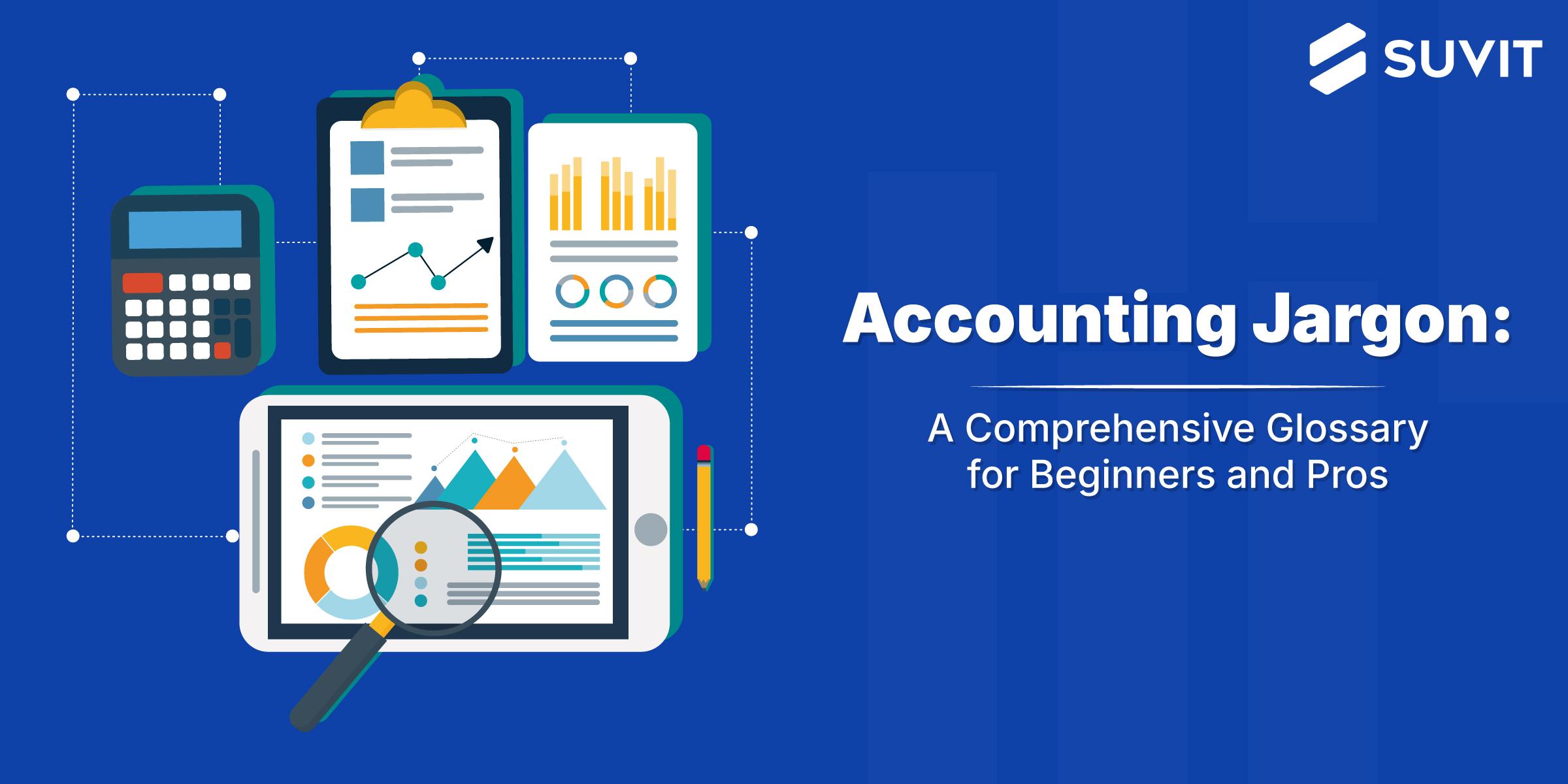 From A to Z: The Complete Glossary of Accounting Terms