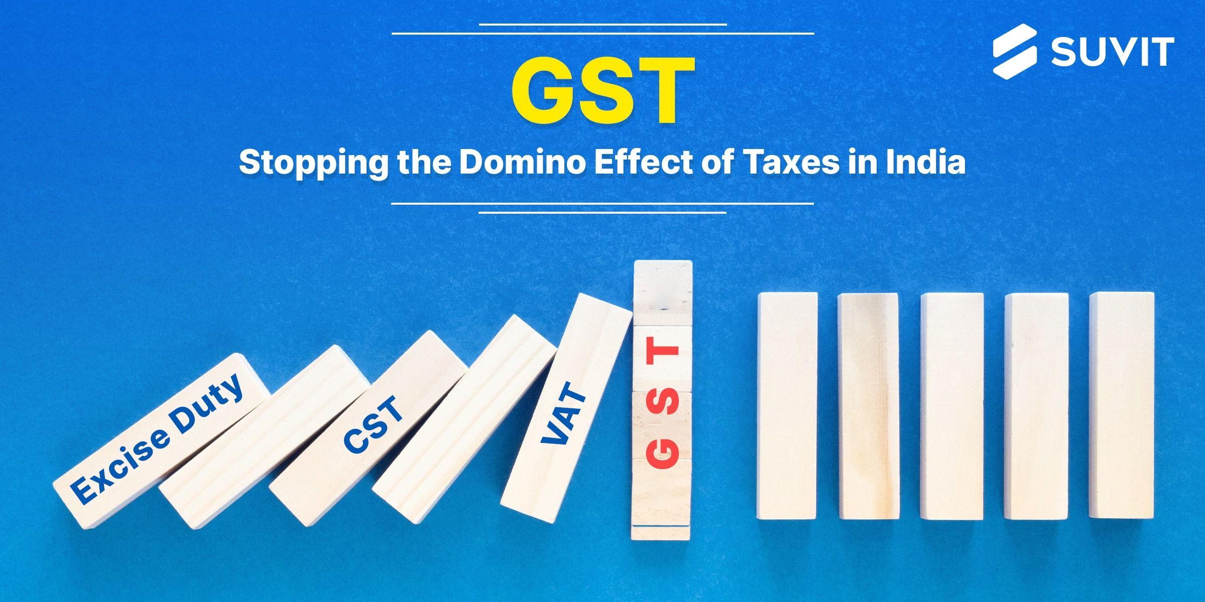 Cascading Taxes to GST: India's Journey to a Transparent Tax System