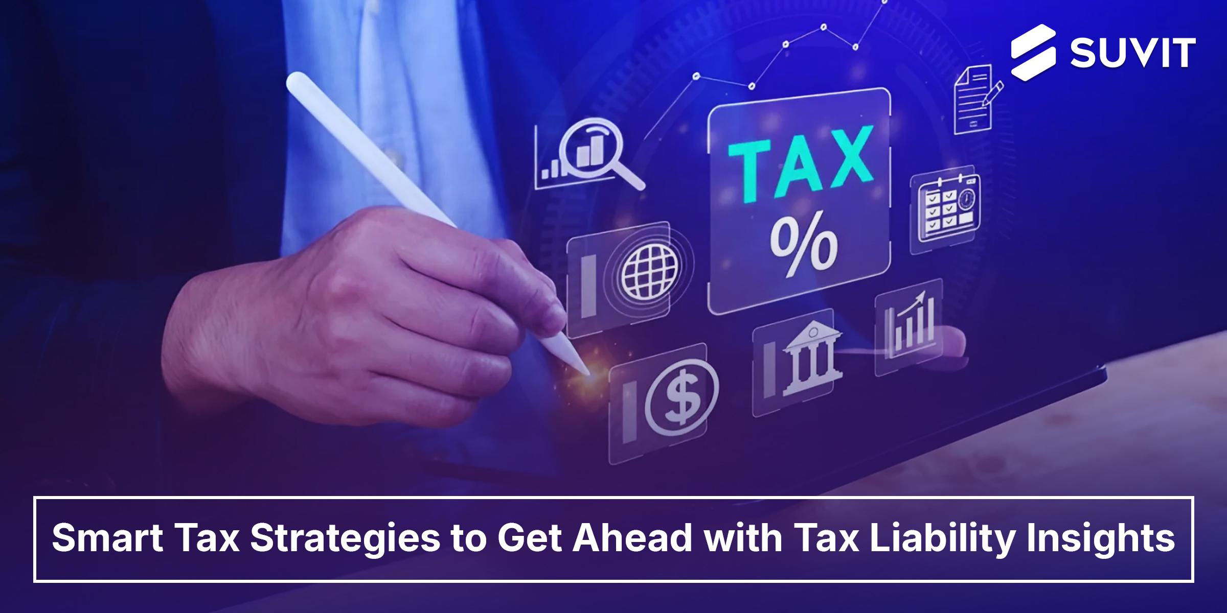 Understanding Tax Liability: Your Complete Guide