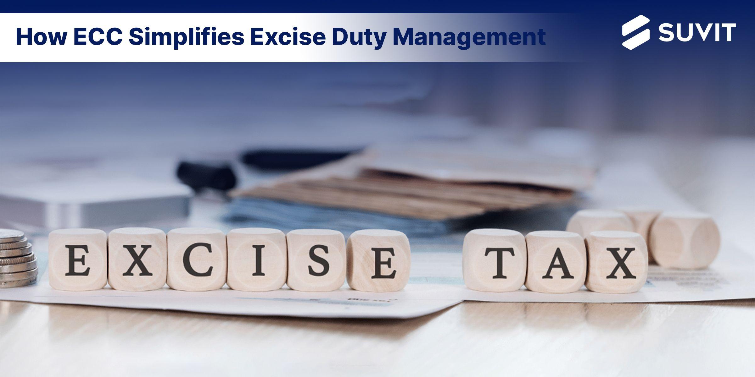 Don't Get Caught Off Guard! A Comprehensive Guide to Excise Duty Management with the ECC System in India