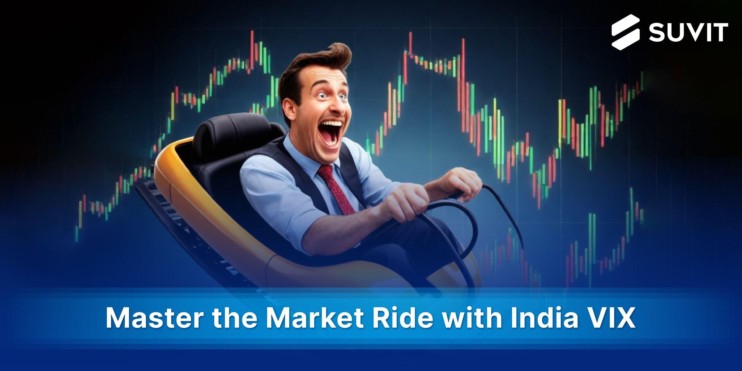 India VIX: Your Guide to Navigating Stock Market Volatility