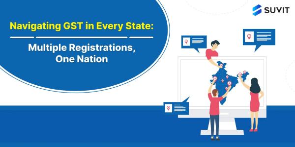 Guide to Managing Multiple GSTINs for Indian Businesses