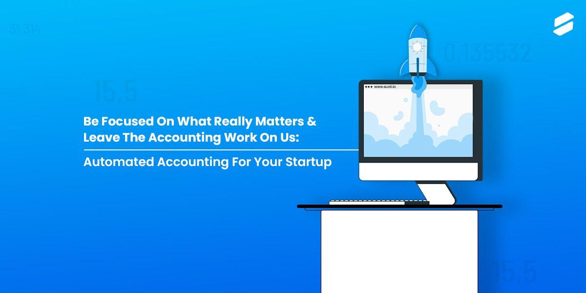 Accounting For Startups: Guide For The First-Gen Business Owners