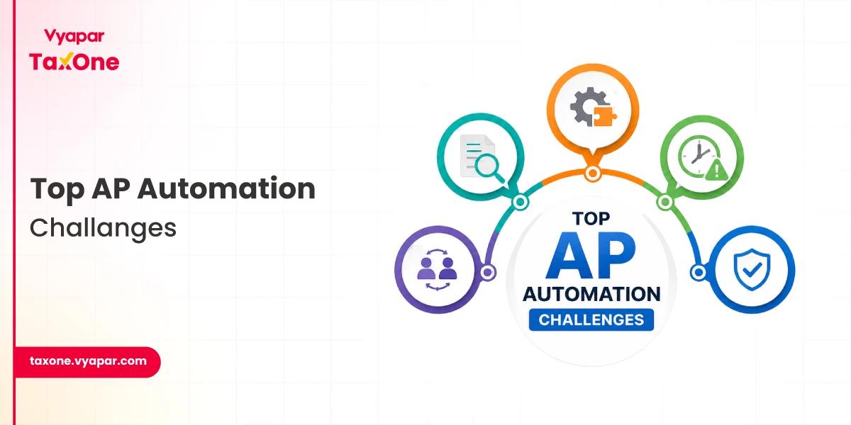 Optimizing AP Processes: AP Automation Challenges and Solutions