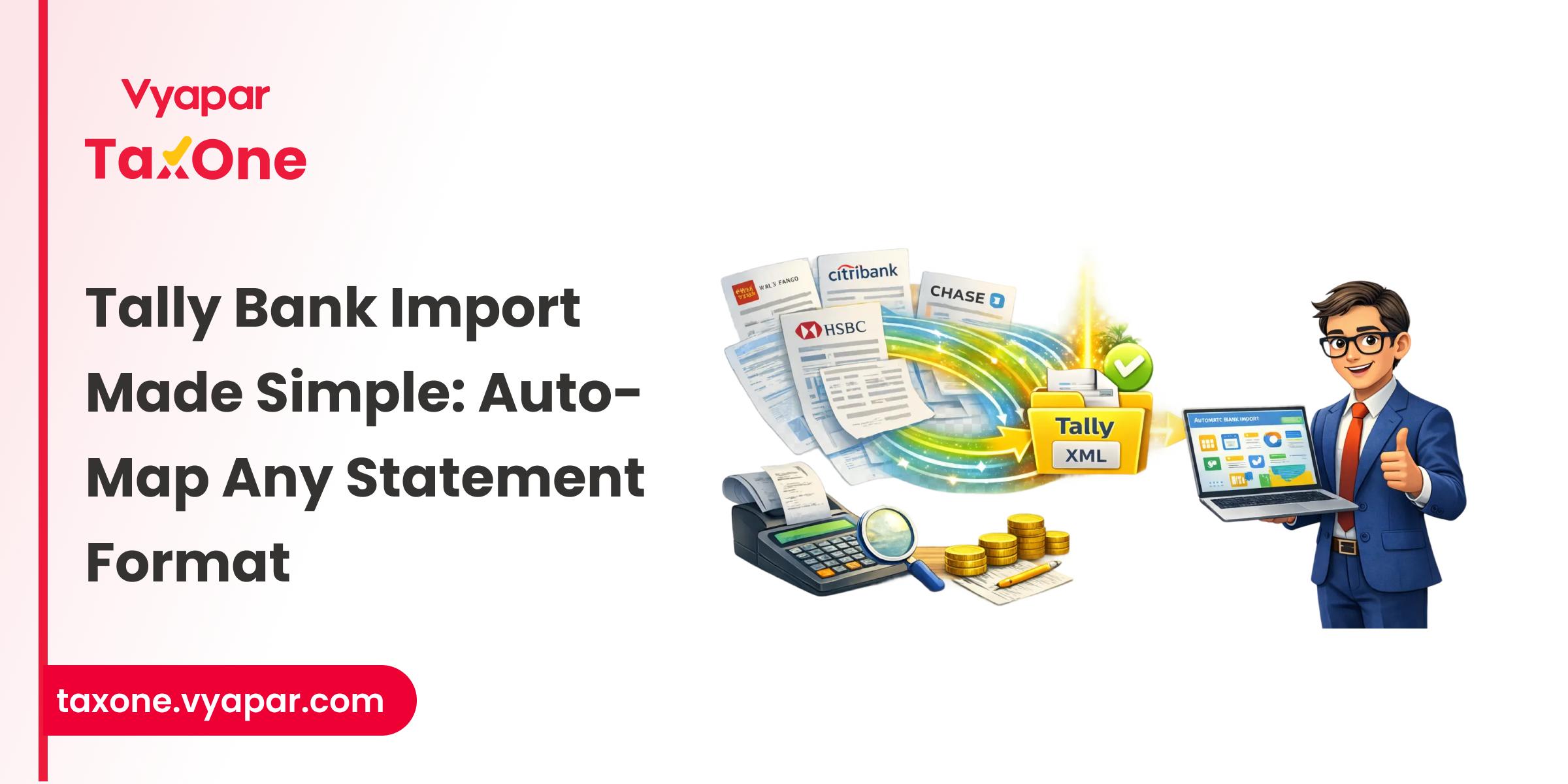 Beginner’s Guide: How to Auto-Map And Import Any Bank Format to Tally