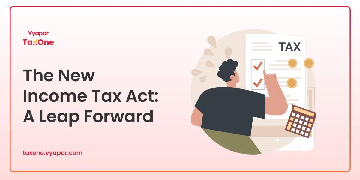 From 1961 to 2025: India's New Income Tax Act Is Reshaping Tax Returns