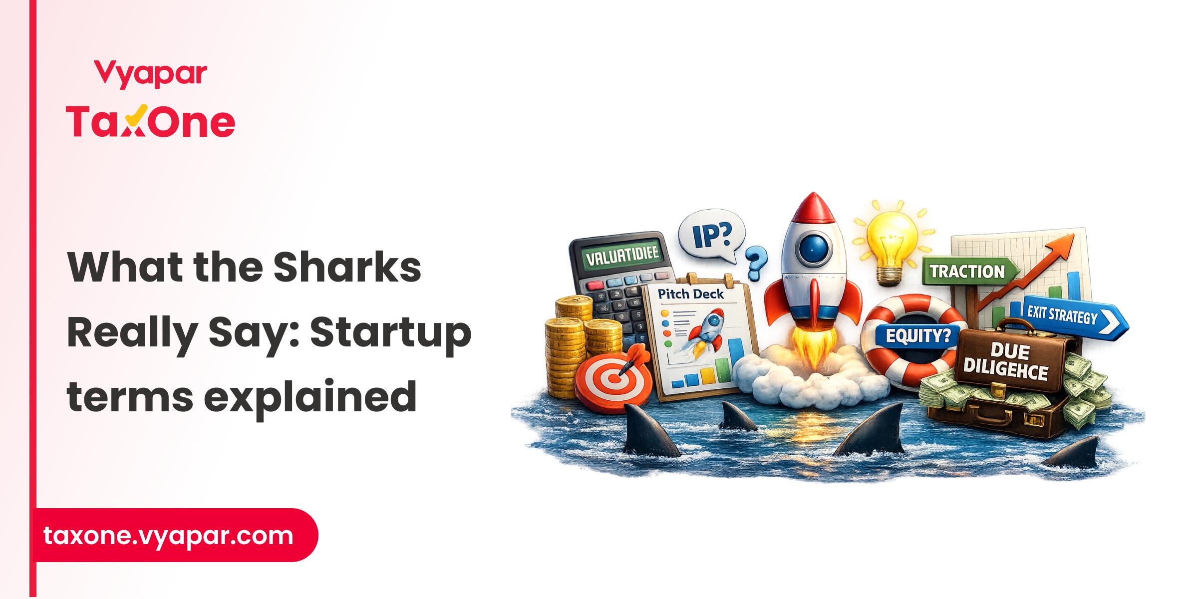 Sailing the Waters of Shark Tank India: A Glossary of Terms and Catch Phrases